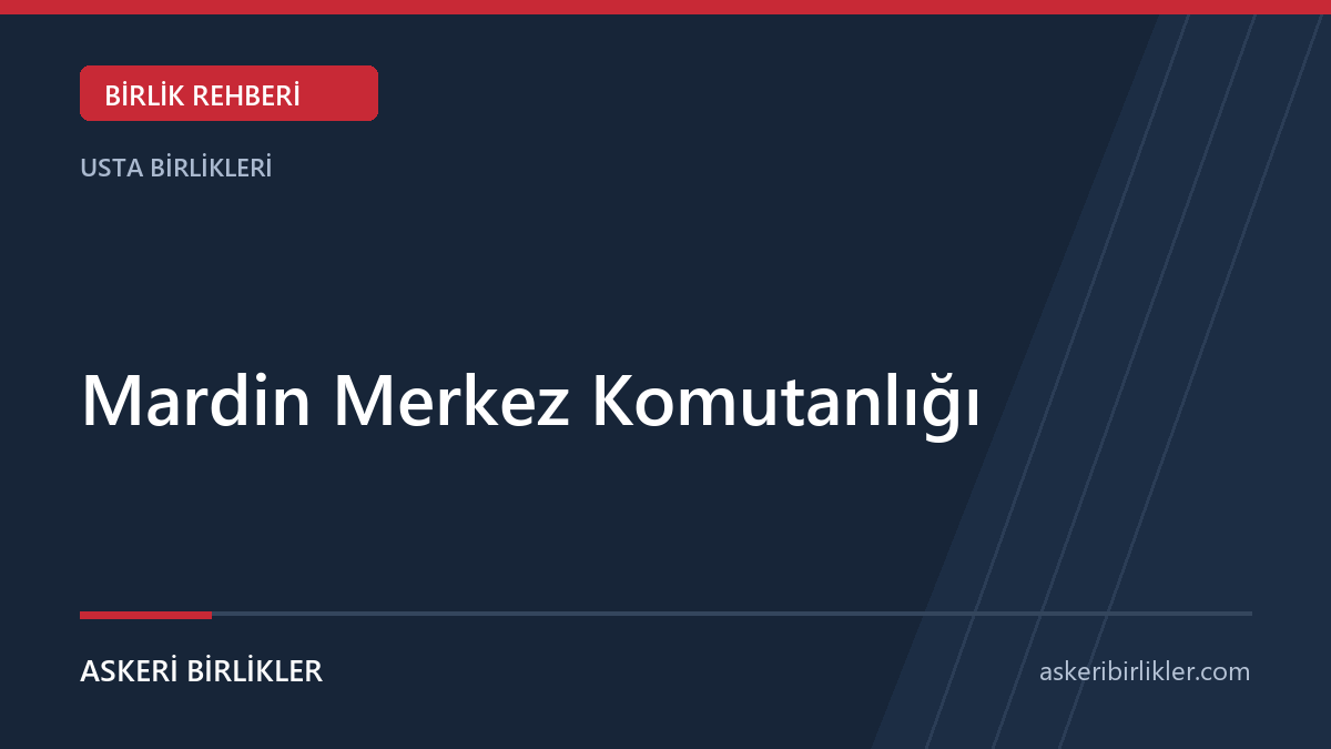 Mardin Merkez Komutanlığı