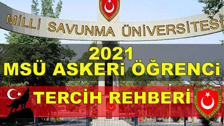 2021 MSÜ Tercih Rehberi: Dönem Arşivi ve Tercih Kontrolü