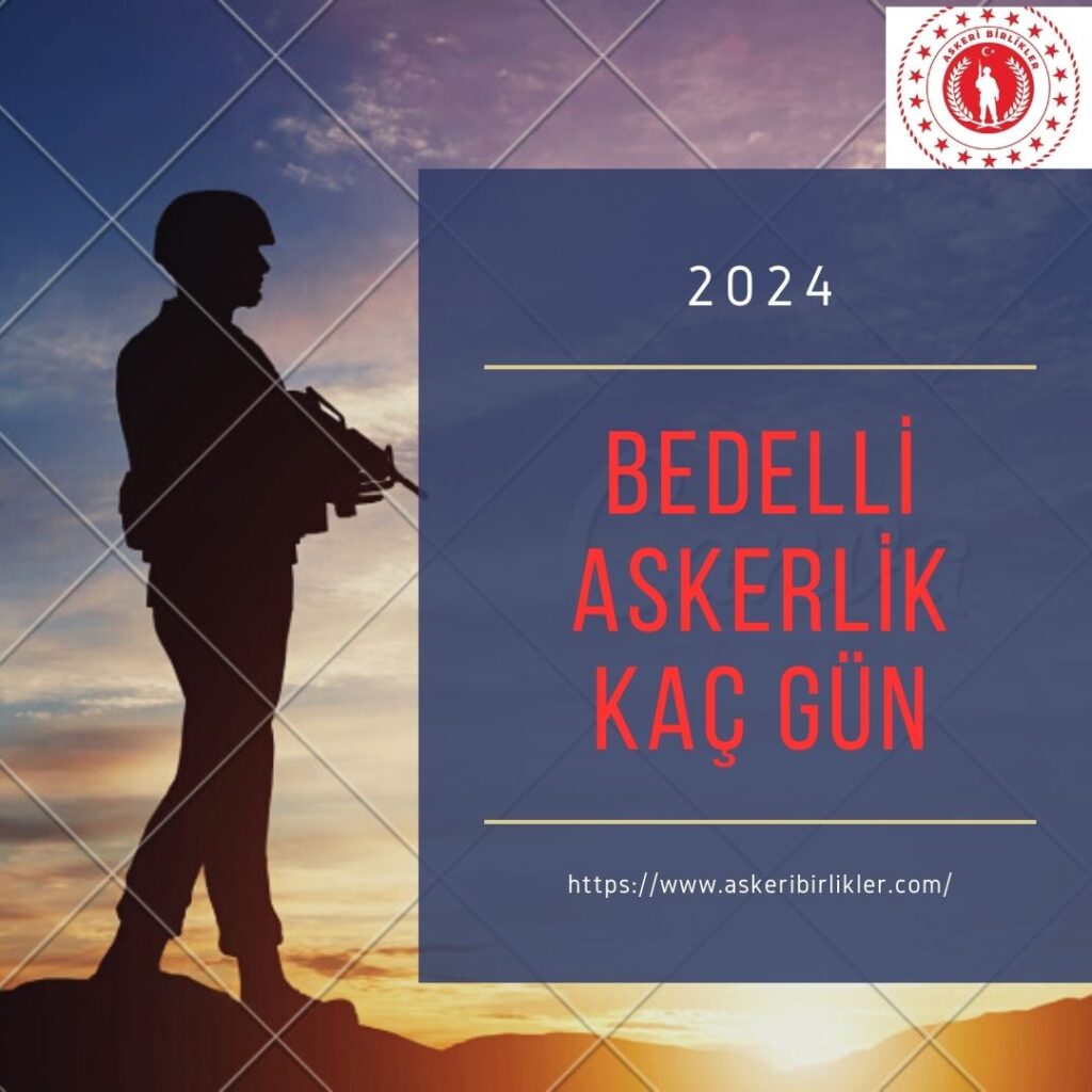Bedelli Askerlik Kaç Gün?