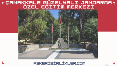 17-Çanakkale Güzelyalı Jandarma Özel Eğitim Merkezi