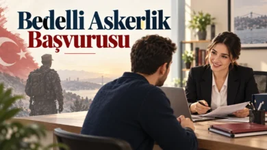 Bedelli Askerlik Başvurusu: İşlemler, Ödeme ve Sevk Rehberi