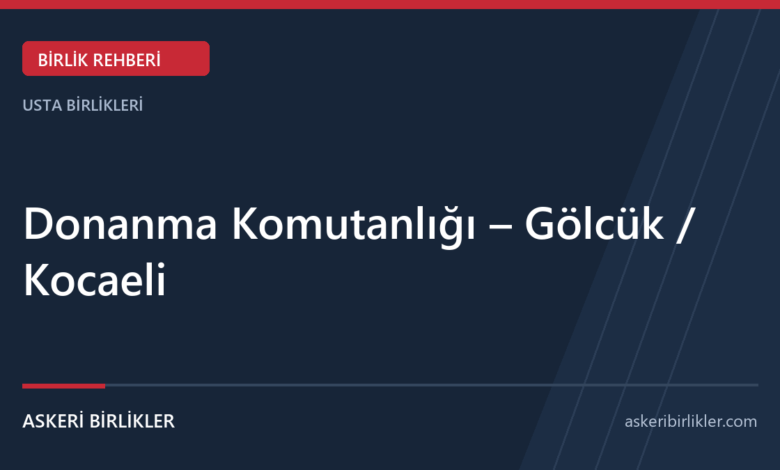 Donanma Komutanlığı – Gölcük / Kocaeli rehber kapağı