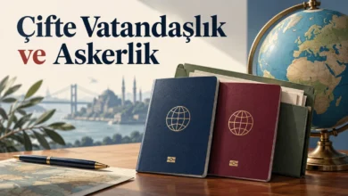 Çifte Vatandaşlıkta Askerlik: Erteleme ve Yabancı Ülke Hizmeti